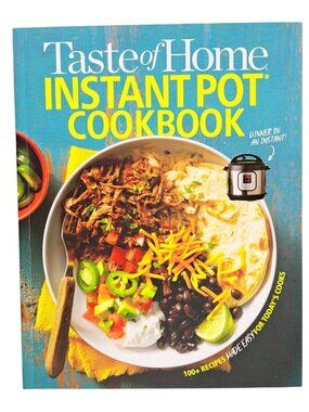 Taste Of Home Instant Pot Cookbook Meals 100+ Recipes Made Easy Book Paperback